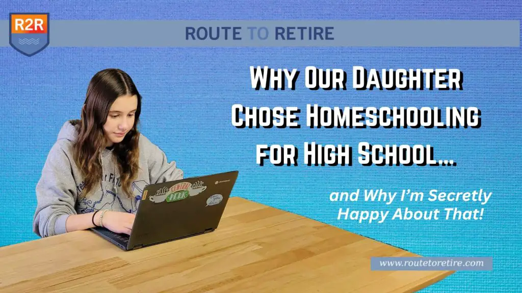 Why Our Daughter Chose Homeschooling for High School… and Why I’m Secretly Happy About That
